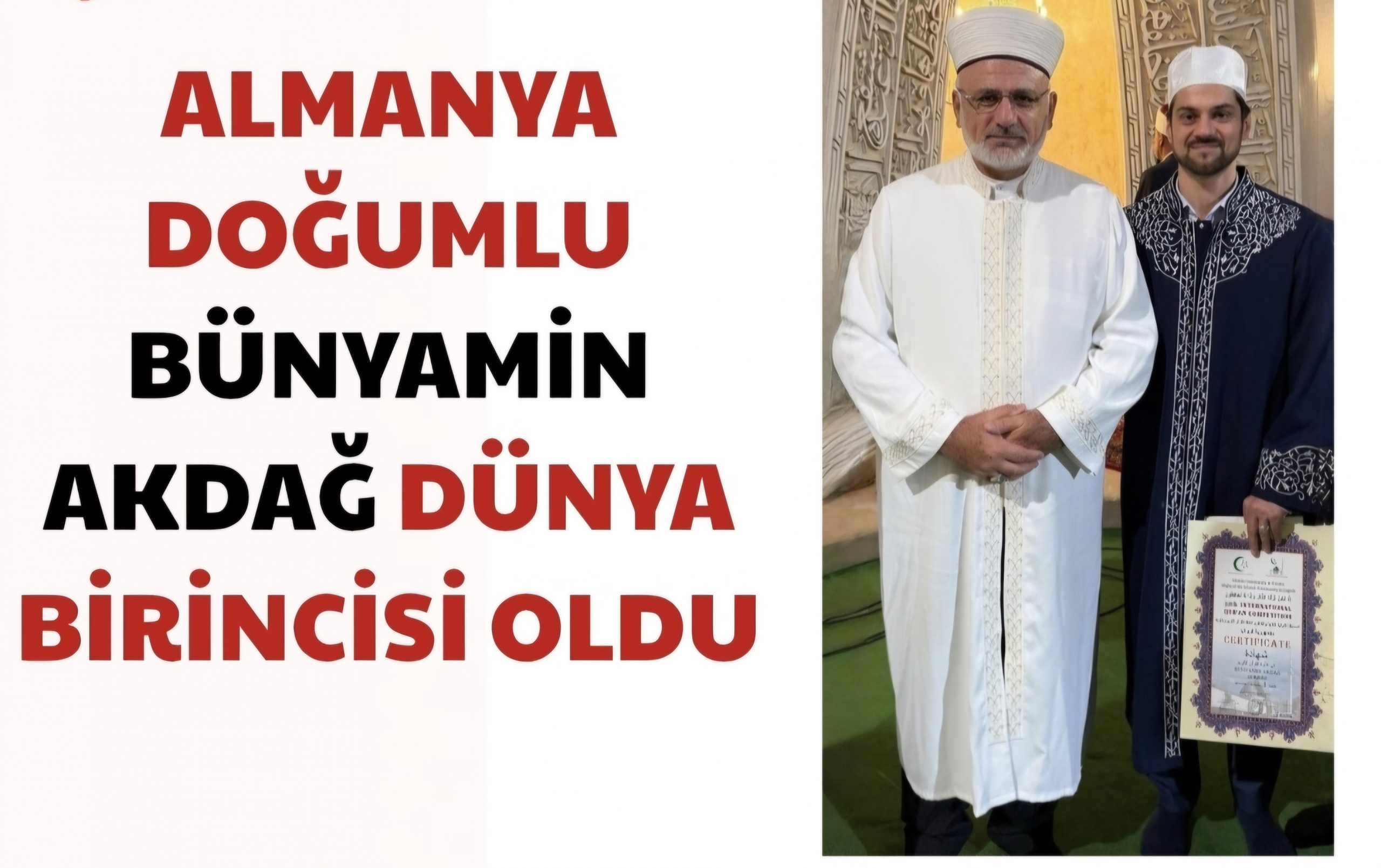 ALMANYA DOĞUMLU BÜNYAMİN AKDAĞ DÜNYA BİRİNCİSİ